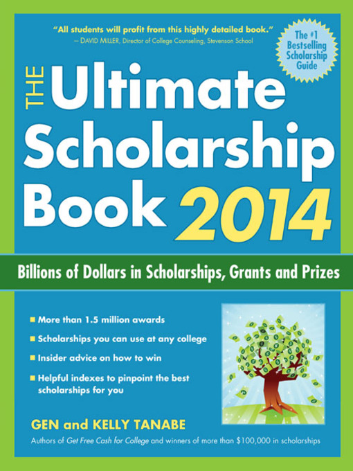 Title details for The Ultimate Scholarship Book 2014 by Gen Tanabe - Available